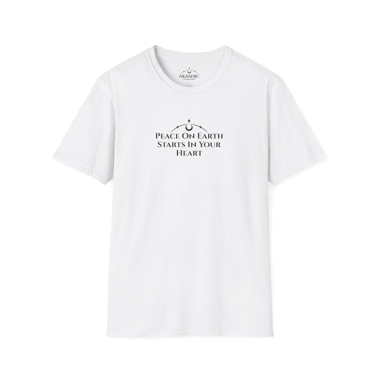 Peace On Earth Starts In Your Heart- Unisex Softstyle T-Shirt