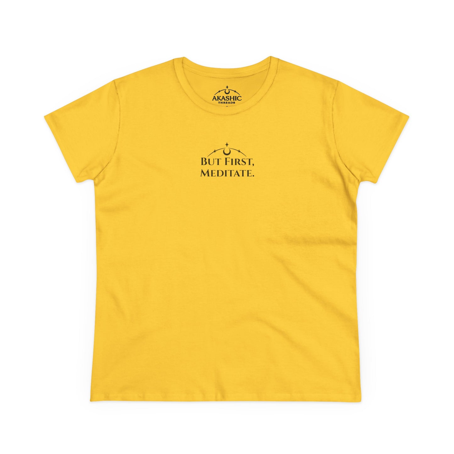 But First, Meditate - Women's T-Shirt