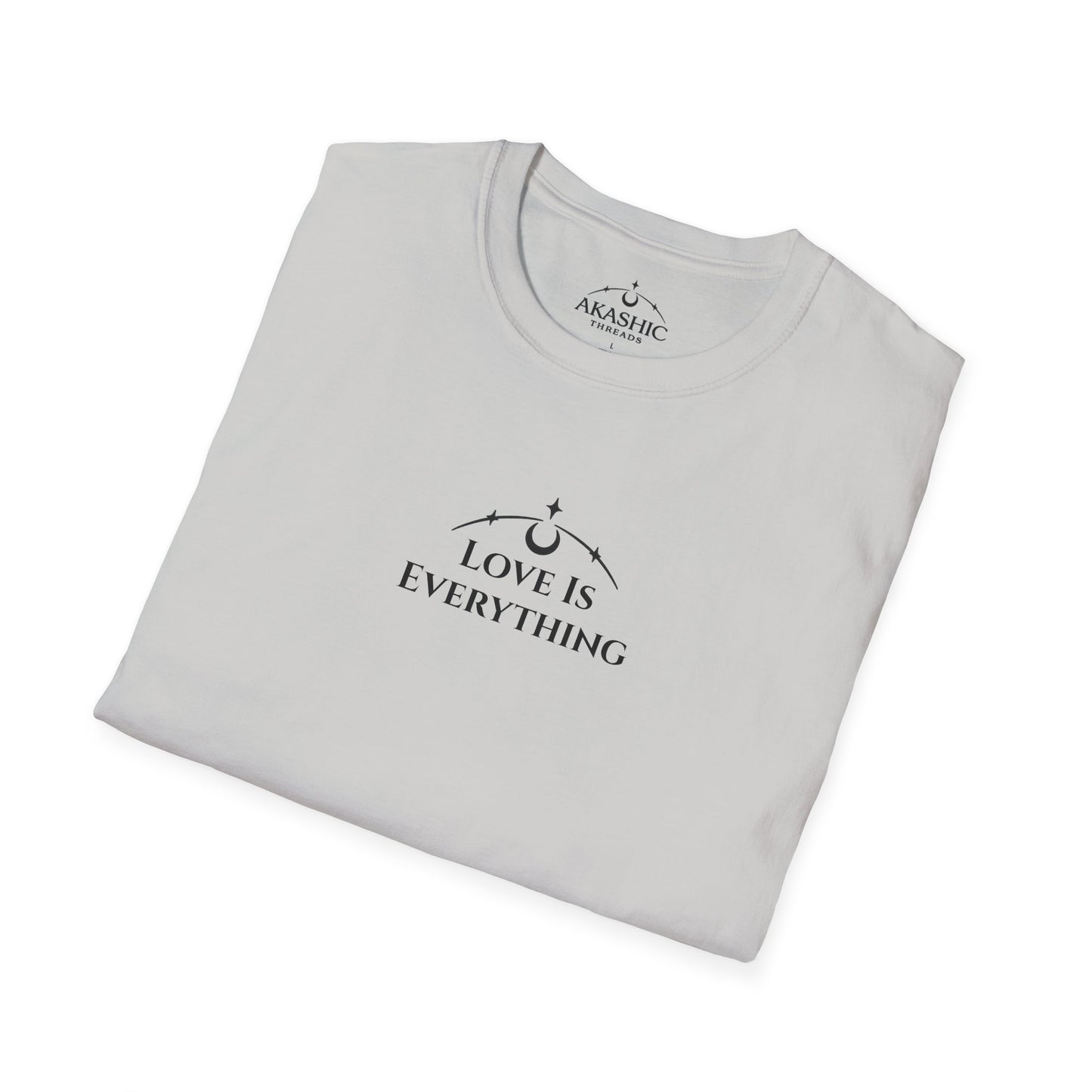Love Is Everything - Unisex Softstyle T-Shirt